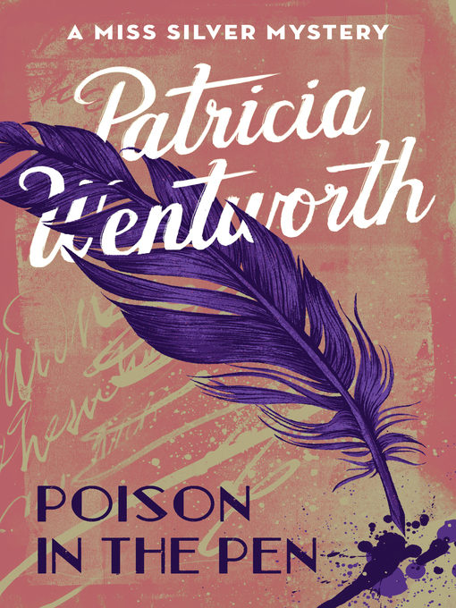 Title details for Poison in the Pen by Patricia  Wentworth - Wait list